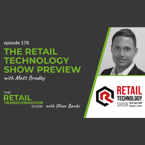 The Retail Technology Show Preview with Matt Bradley